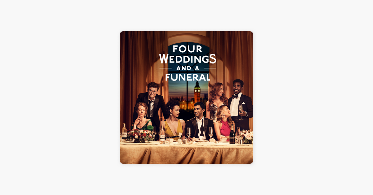 Four Weddings and a Funeral, Season 1 on iTunes Four Weddings and a Funeral, Season 1 on iTunes