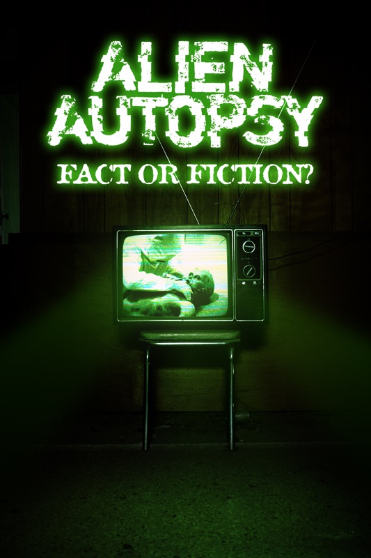 Alien Autopsy: Fact or Fiction?