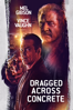 Dragged Across Concrete - S. Craig Zahler