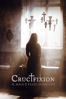 Crucifixion: Il male è stato invocato - Xavier Gens