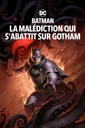 Affiche du film Batman : La malédiction qui s'abattit sur Gotham