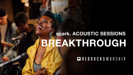 Breakthrough (Acoustic) - Red Rocks Worship