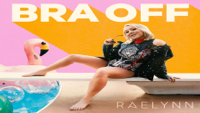 RaeLynn - Bra Off artwork