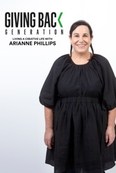 Giving Back Generation: Living a Creative Life with Arianne Phillips