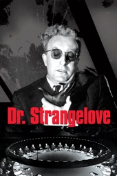 Poster for Dr. Strangelove or: How I Learned to Stop Worrying and Love the Bomb by Stanley Kubrick