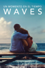 Un Momento En El Tiempo - Waves - Trey Edward Shults new Single