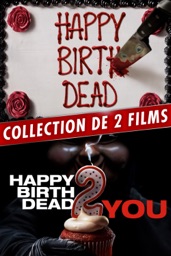 Happy Birthdead: Collection de 2 Films