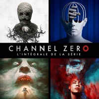 Télécharger Channel Zero, L'intégrale de la série Episode 5