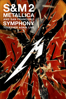 Metallica & San Francisco Symphony: S&M2 - Metallica & San Francisco Symphony