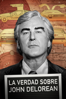 La verdad sobre John DeLorean - Don Argott & Sheena M. Joyce