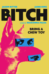 Bitch - Marianna Palka Cover Art