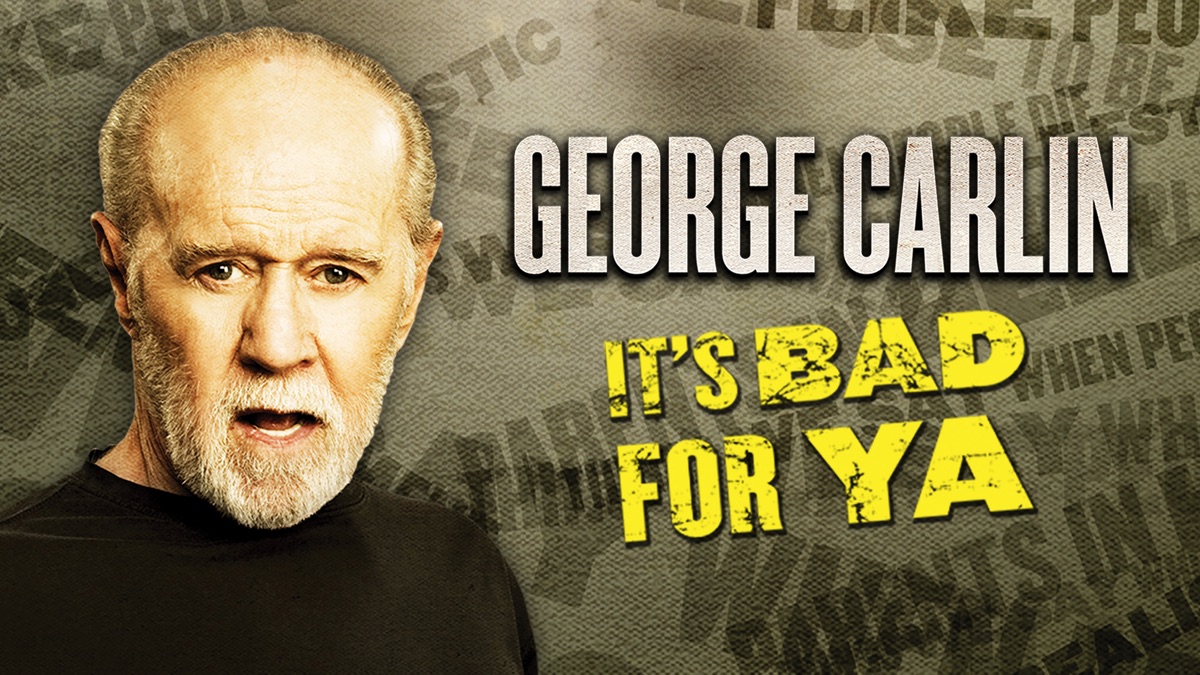 ‎George Carlin: It's Bad for Ya - Apple TV