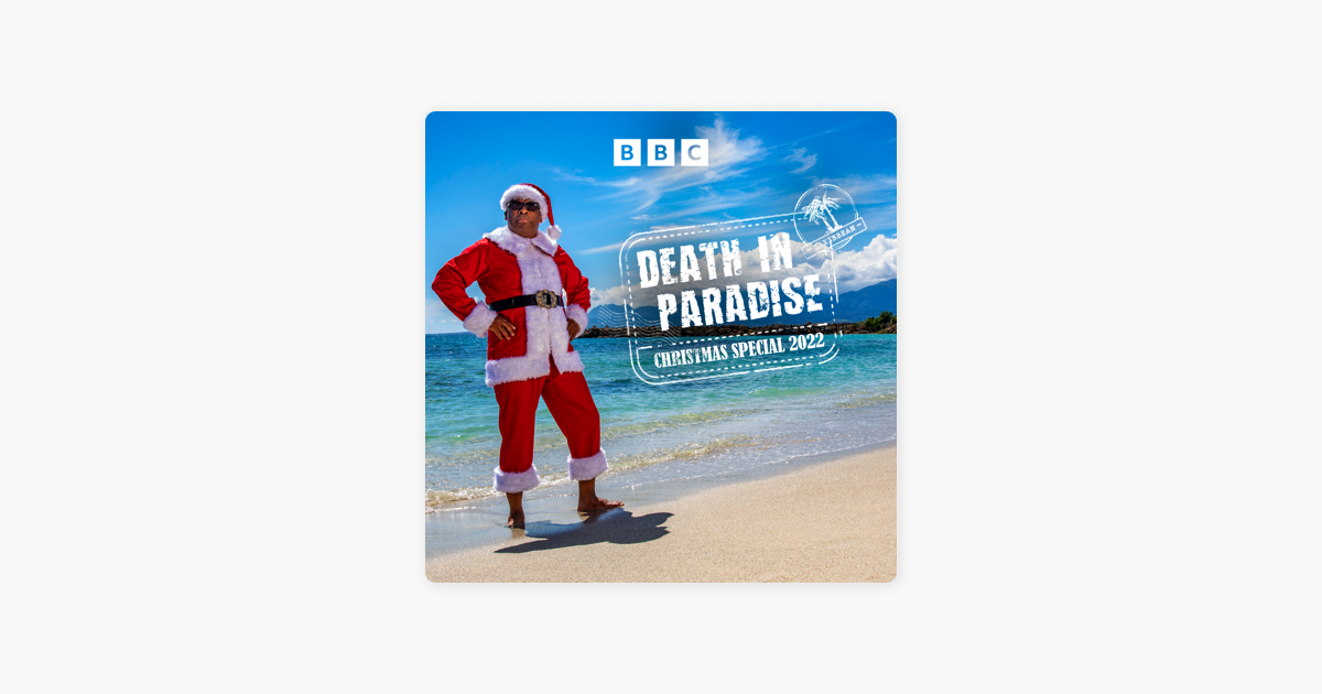 ‎Death in Paradise, Christmas Special 2022 on iTunes