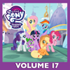 My Little Pony: Friendship Is Magic - My Little Pony: Friendship Is Magic, Vol. 17  artwork