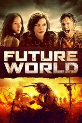 Poster for Future World by James Franco & Bruce Thierry Cheung