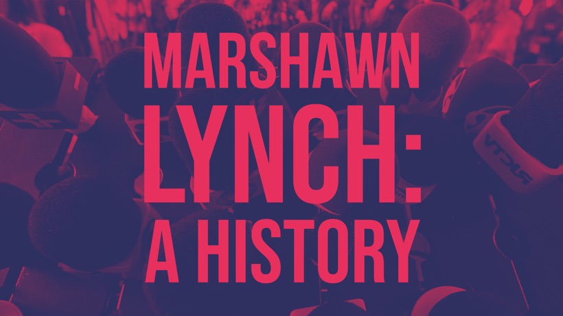 Marshawn Lynch: A History
