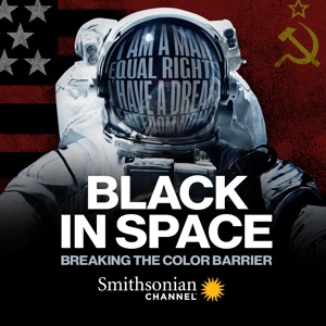 Black in Space: Breaking the Color Barrier - Episode 1