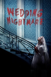 Poster for Wedding Nightmare by Matt Bettinelli-Olpin & Tyler Gillett