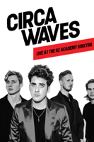 Circa Waves - Live At the O2 Academy - Brixton artwork
