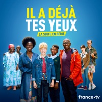 Télécharger Il a déjà tes yeux, Saison 1 Episode 6