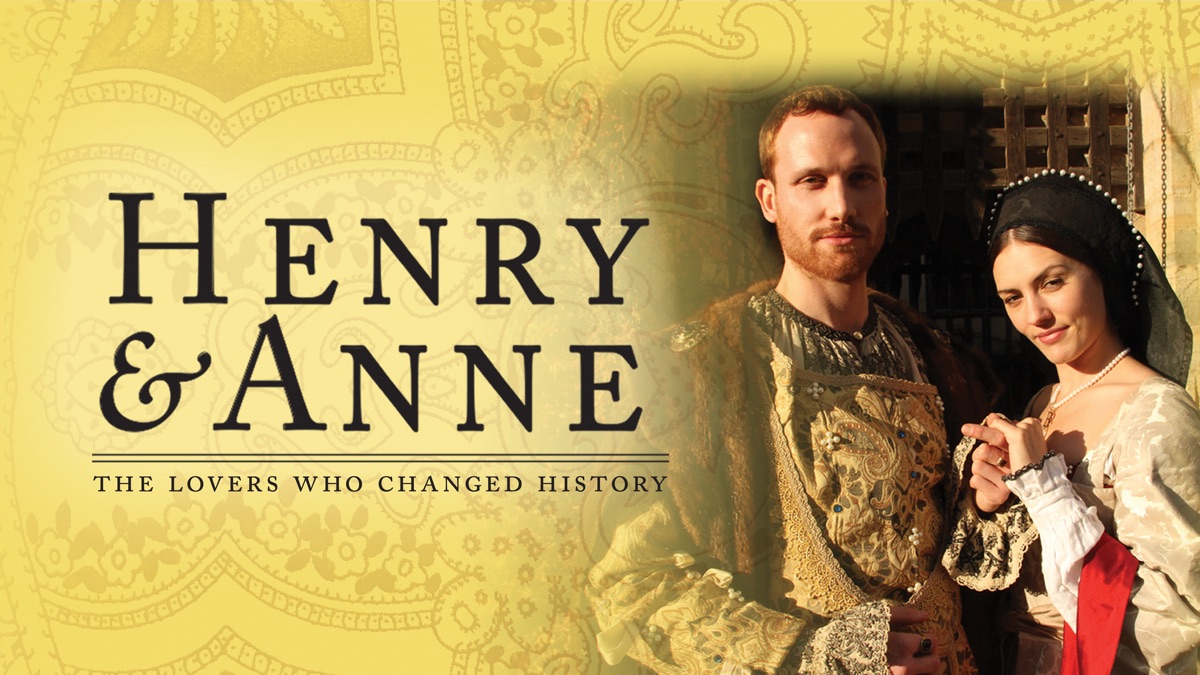 ‎Henry and Anne: The Lovers Who Changed History - Apple TV