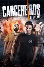 Capa do filme Carcereiros: O Filme