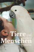 Tiere und andere Menschen