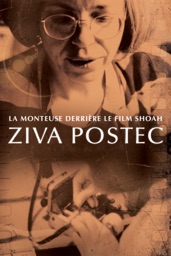 ZIVA POSTEC : La monteuse derrière le film Shoah