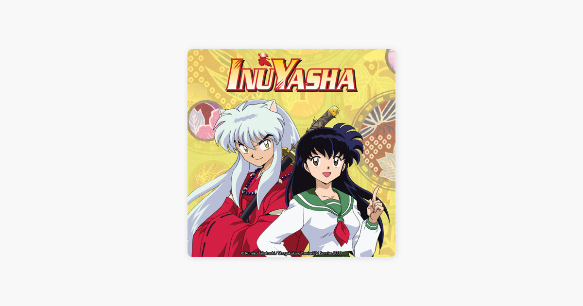 Inuyasha (English) Pt. 1 on iTunes