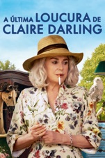 Capa do filme A Última Loucura de Claire Darling