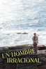 Un hombre Irracional - Woody Allen