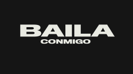 Baila Conmigo - Dayvi, Victor Cardenas, Kelly Ruiz & Willy William