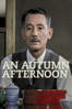 An Autumn Afternoon - Yasujiro Ozu