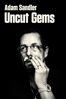 Uncut Gems - Benny Safdie & Josh Safdie