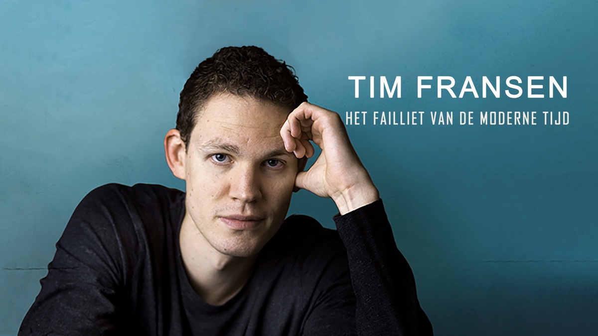 ‎Tim Fransen: Het failliet van de moderne tijd - Apple TV
