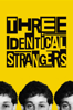 Three Identical Strangers - Tim Wardle