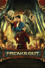 Freaks Out - Gabriele Mainetti