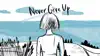 Never Give Up