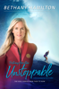 Bethany Hamilton: Unstoppable - Aaron Lieber