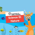 Les classiques de Baby Einstein, Saison 6: Science Et Nature