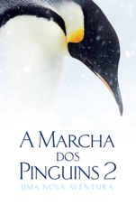 Capa do filme A Marcha dos Pinguins 2: Uma Nova Aventura