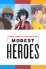Modest Heroes: Ponoc Short Films Theatre - Yoshiyuki Momose, Akihiko Yamashita & Hiromasa Yonebayashi