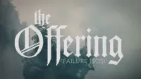 Failure (S.O.S) — The Offering