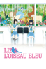 Liz & l'oiseau bleu - Naoko Yamada