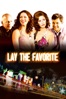 Poster för Lay the Favorite