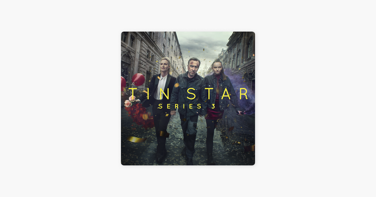 ‎Tin Star, Series 3 on iTunes