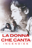 La Donna Che Canta - Denis Villeneuve