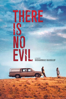 There Is No Evil - Mohammad Rasoulof