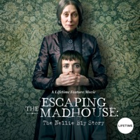 Télécharger Escaping the Madhouse: The Nellie Bly Story Episode 1