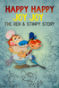 Happy Happy Joy Joy: The Ren and Stimpy Story - Ron Cicero & Kimo Easterwood